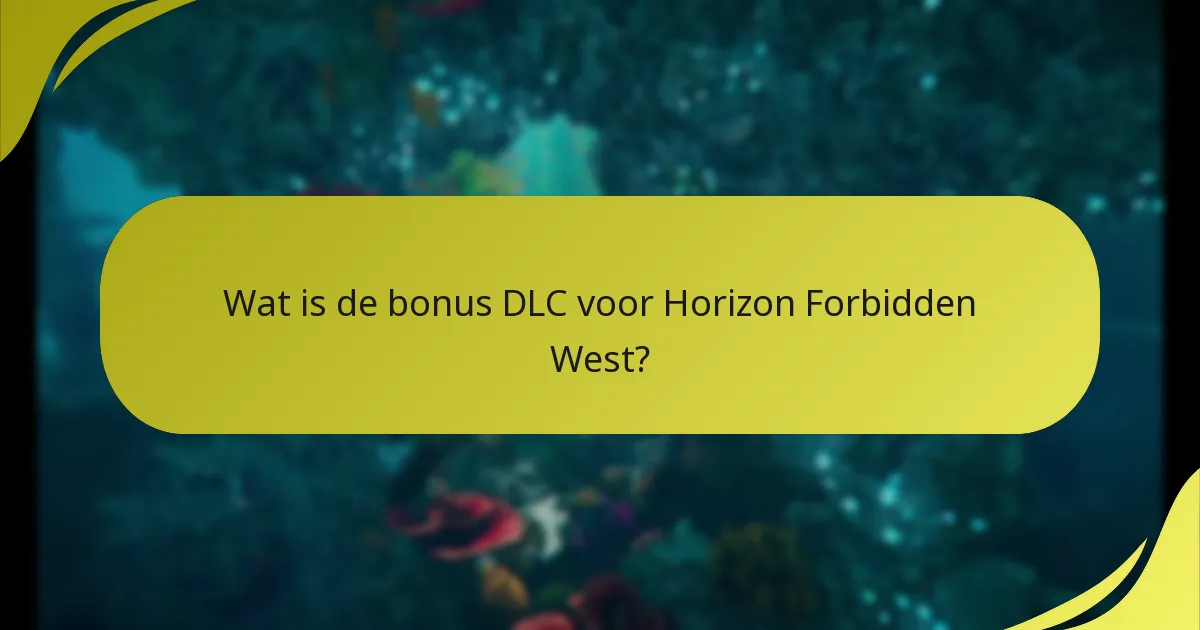 Hoe download ik de bonus DLC na inwisseling?