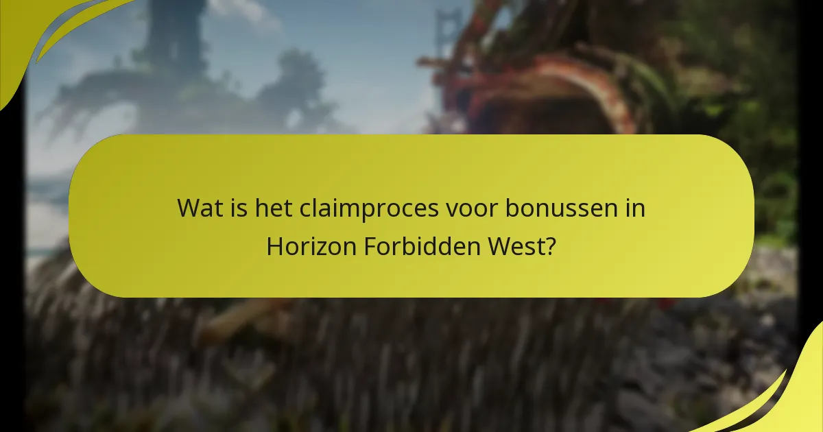 Wat zijn de geschiktheidseisen voor bonussen in Horizon Forbidden West?