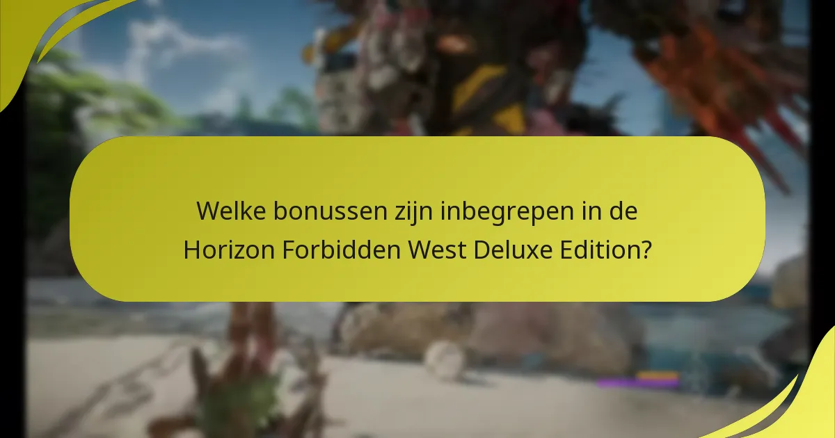Waar kan ik ondersteuning vinden voor de Horizon Forbidden West Deluxe Edition?