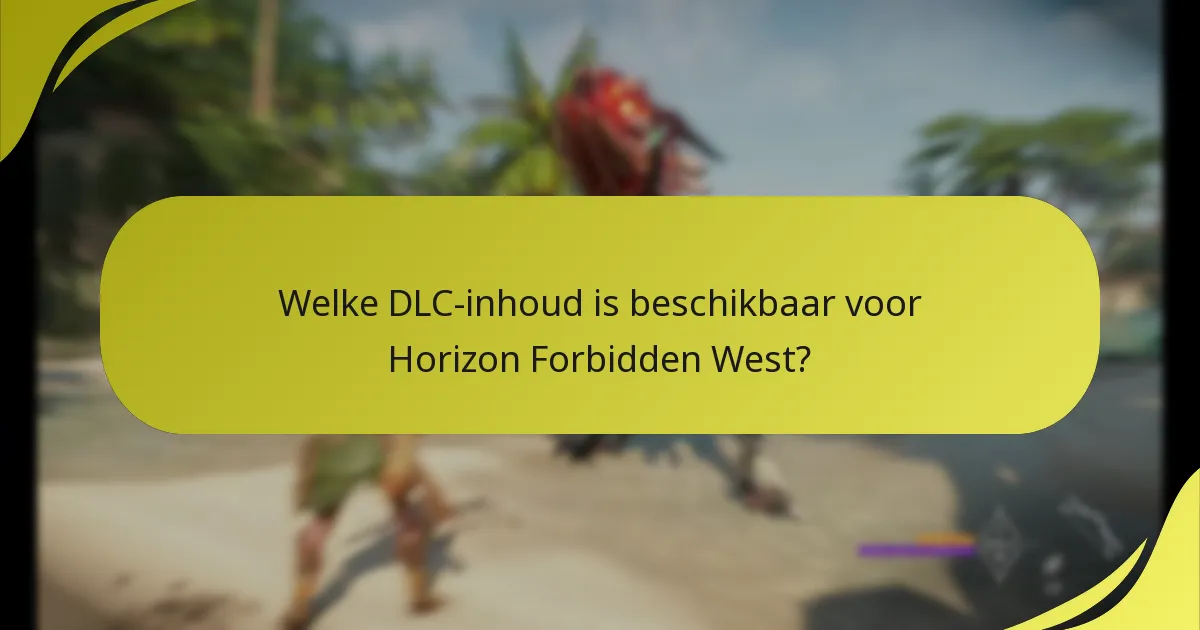 Waar kan ik aanvullende ondersteuning vinden voor Horizon Forbidden West DLC-problemen?